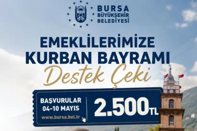 Bursa Büyükşehir’den emeklilere bayram desteği