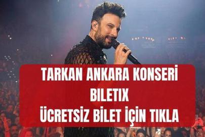 Tarkan Ankara konseri BİLET AL (BİLETİX - ÜCRETSİZ) Ankara Tarkan konser biletleri nereden, nasıl alınır?
